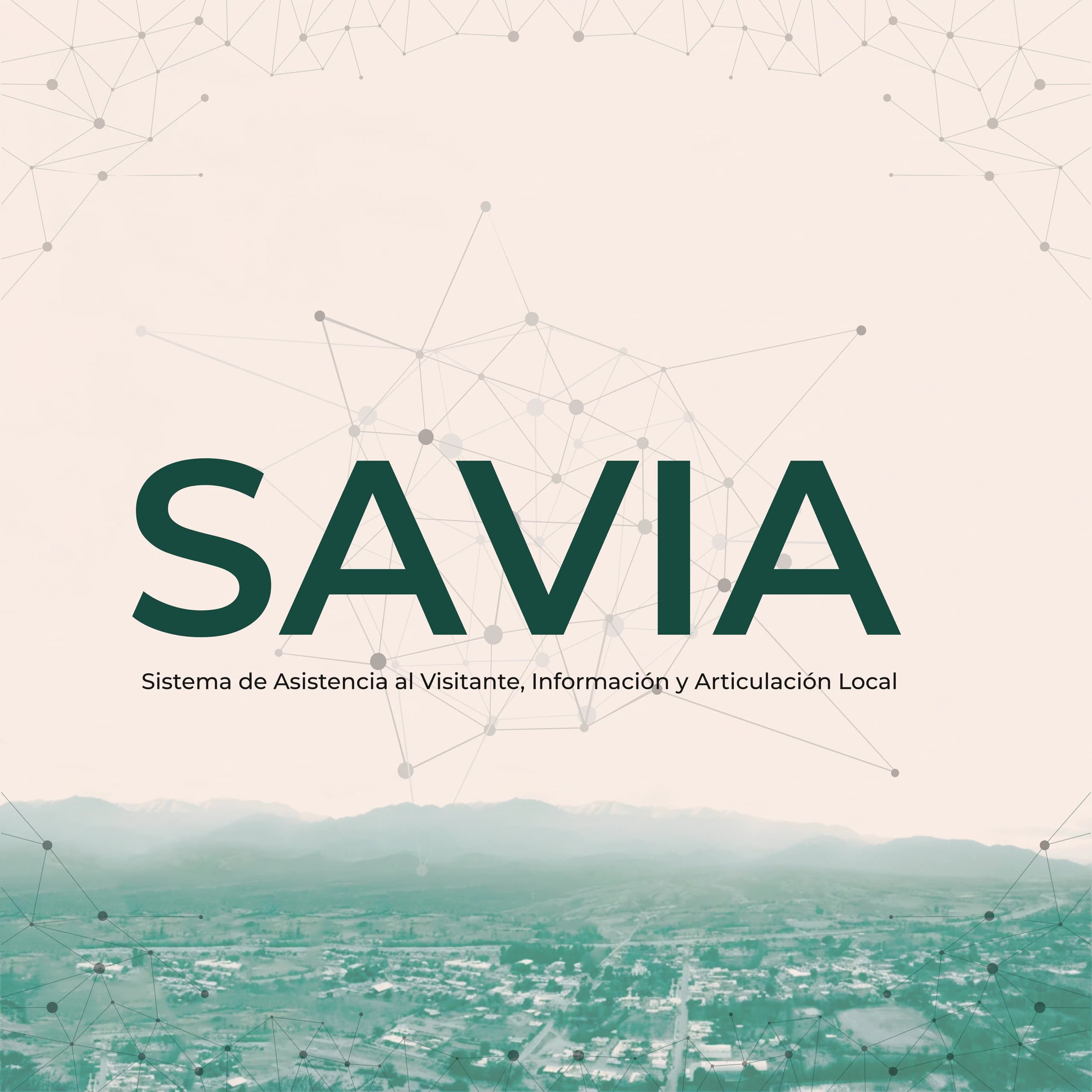 SAVIA: Sistema de Asistencia al Visitante, Información y Articulación Local
